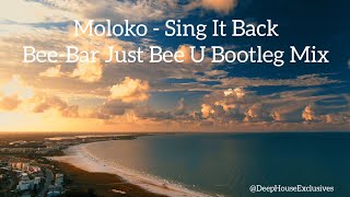 Download lagu Moloko - Sing It Back (Bee-Bar Just Bee U Bootleg Mix) mp3 Download lagu Moloko - Sing It Back (Bee-Bar Just Bee U Bootleg Mix) mp3