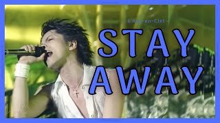 「STAY AWAY」L’Arc〜en〜Ciel  [Shibuya Seven Days Live]