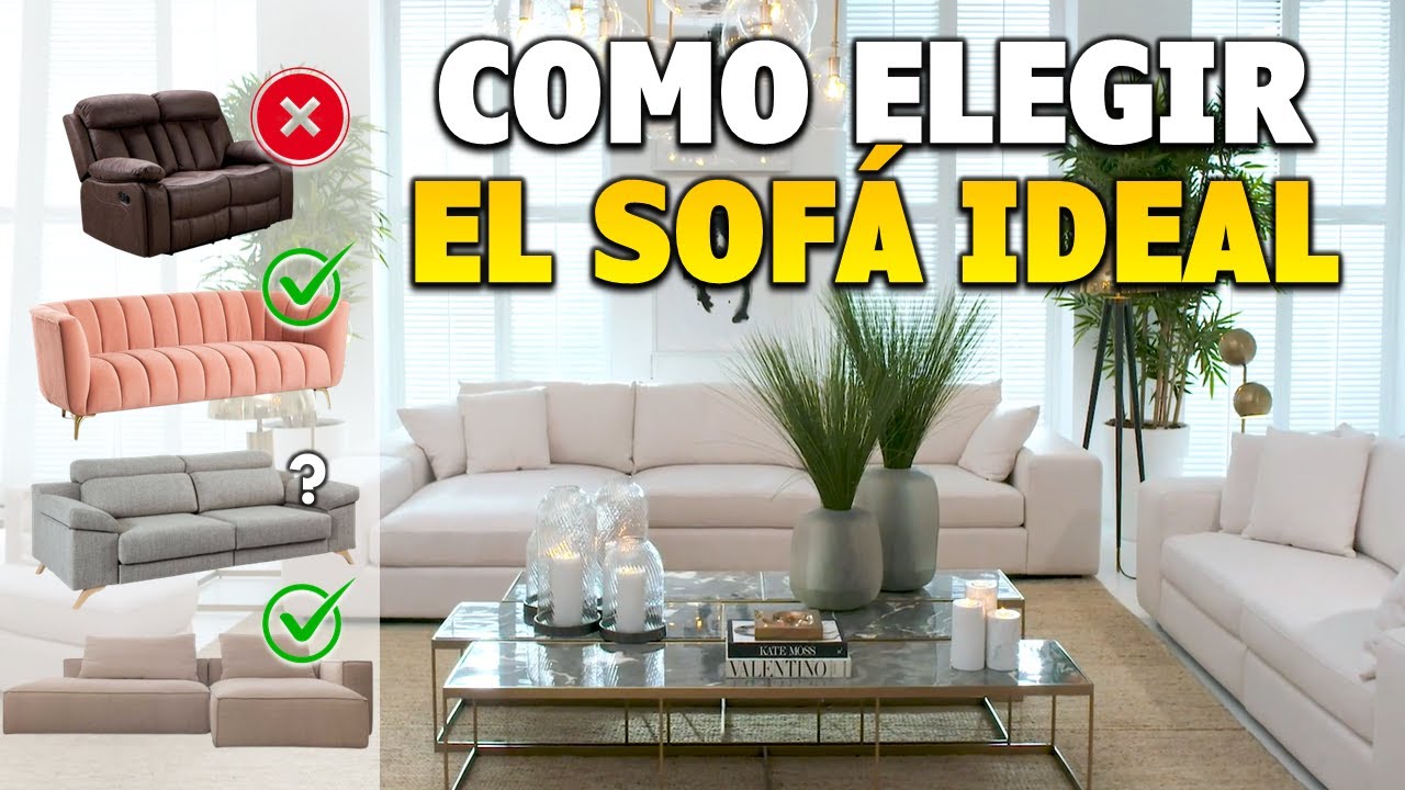 COMO ELEGIR EL SOFÁ PERFECTO PARA MI SALA / NO TIRES TU DINERO