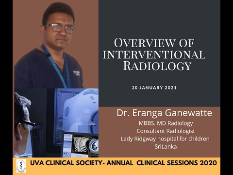 Dr. Eranga Ganewatte - Overview of interventional Radiology