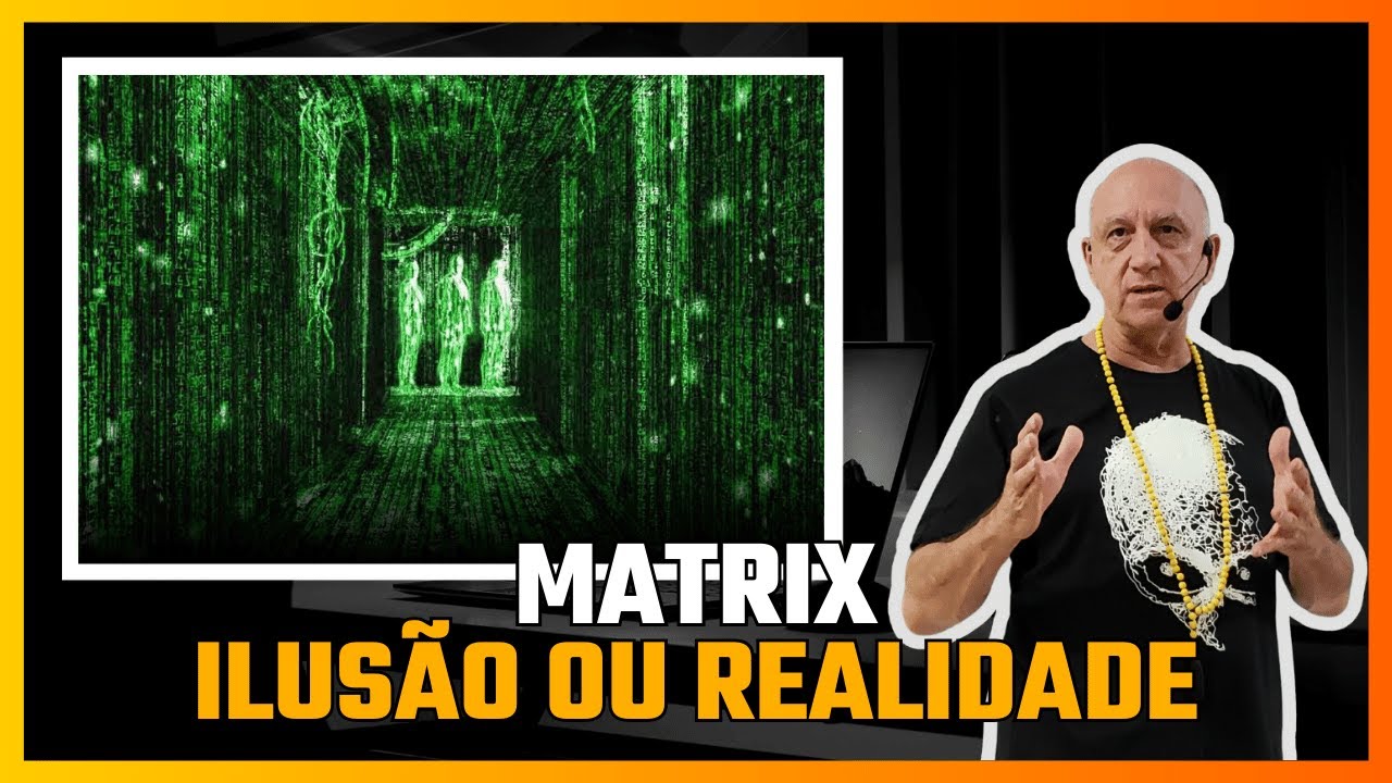 MATRIX: Entendendo oque é ILUSÃO e o que é REALIDADE | Prof. Laércio Fonseca