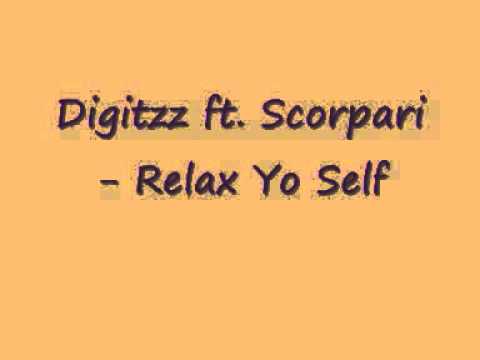 Digitzz ft. Scorpari - Relax Yo Self