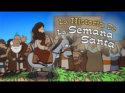 GARABATO | La Historia de la Semana Santa para Niños | La Vida, Muerte y Resurrección de Jesús