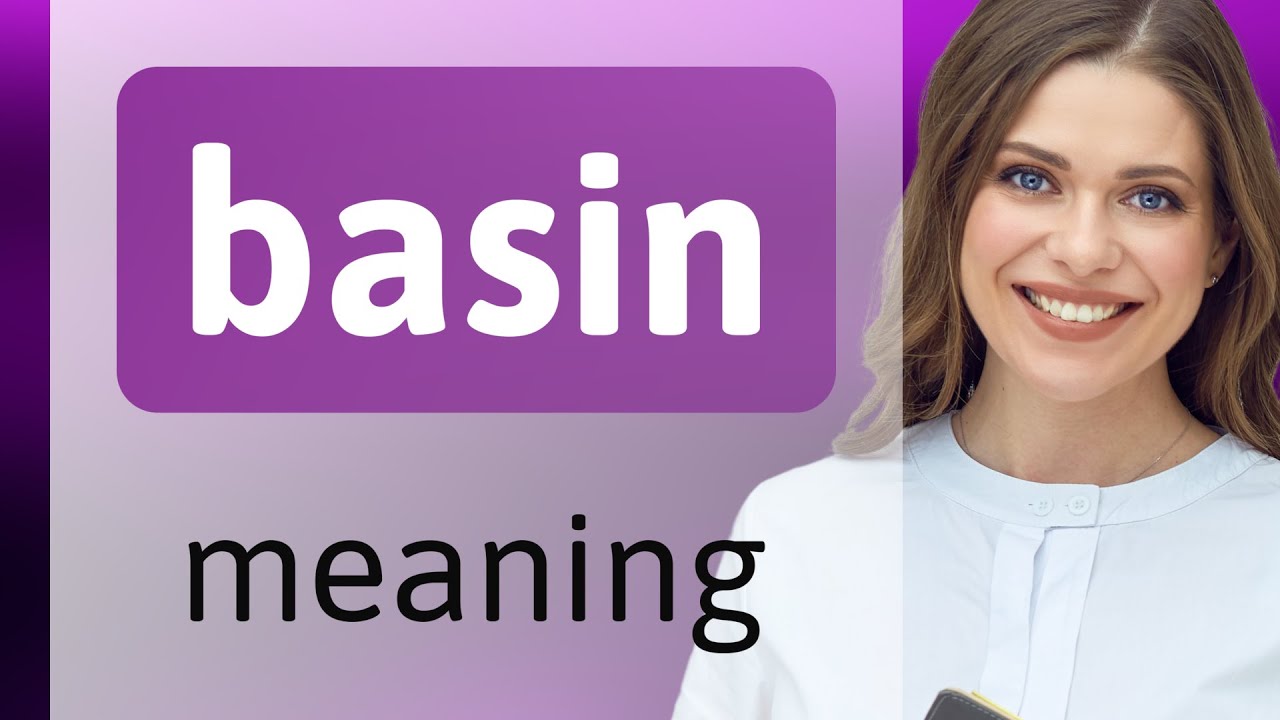 Basin — BASIN meaning