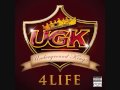 Ugk - Da Game Been Good to Me 