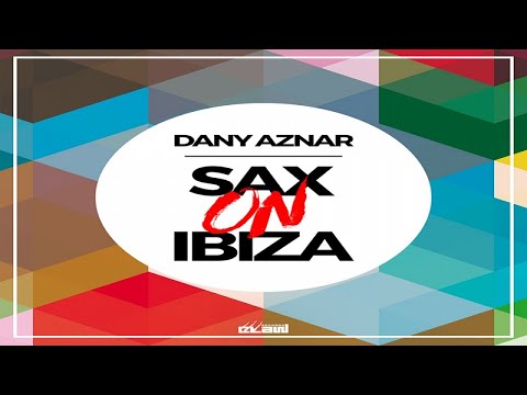 Dany Aznar - Sax On Ibiza (Video Cover)
