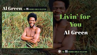 Al Green — Livin' for You (Official Audio)