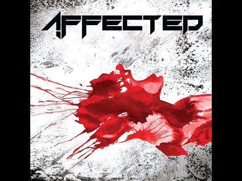 Affected - AFFECTED - Affected (Full Album, 2021)