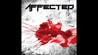 Video AFFECTED - Affected (Full Album, 2021)