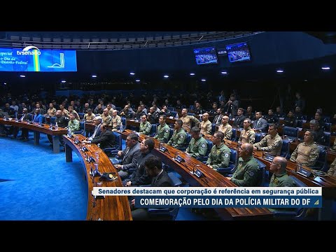Senado faz homenagem à Polícia Militar do Distrito Federal
