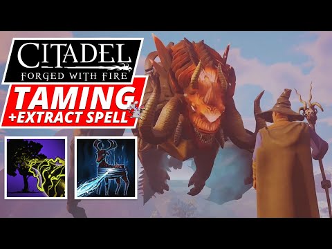 How To TAME CREATURES In CITADEL FORGED WITH FIRE PS4 XB1 PC + Extract SPELL Guide