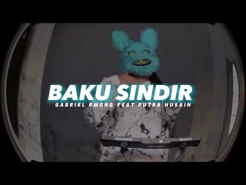 🟡BAKU SINDIR - GABRIEL RMGNG FT PUTRA HUSAIN (DISKO TANAH)
