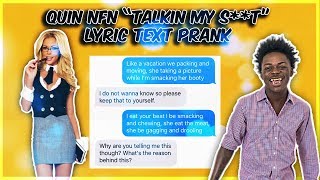 QUIN NFN &quot;TALKIN&#39; MY 💩&quot; LYRIC TEXT PRANK ON MY TEACHER! YOU WONT BELIEVE WHAT HAPPENED...