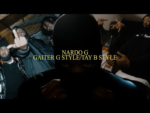 @nardogtv6194 - Gaiter G Style/Tay B Style (dir. by @OneWayVisuals)