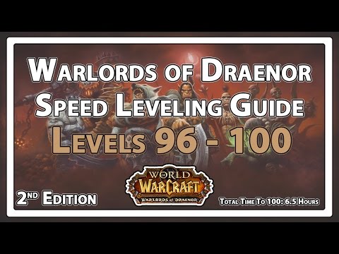Warlords of Draenor: Speed Leveling Guide (96-100 2nd Edition)
