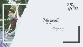 [Han/中字/Eng]Jinyoung of GOT7 - My youth (Present : YOU)