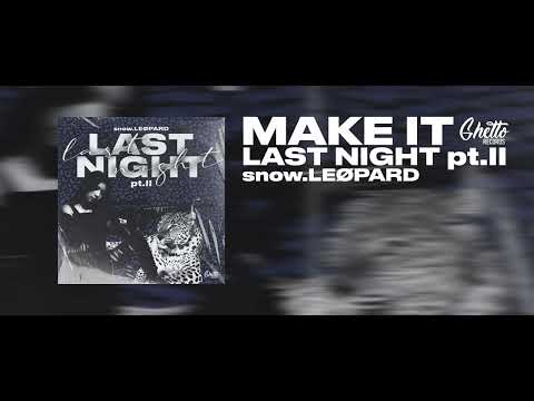 snow.LEØPARD - Make It