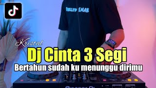 Download lagu DJ CINTA TIGA SEGI REMIX BERTAHUN SUDAH KU MENUNGGU DIRIMU FULL BASS mp3 Download lagu DJ CINTA TIGA SEGI REMIX BERTAHUN SUDAH KU MENUNGGU DIRIMU FULL BASS mp3