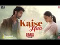 LYRICAL: Kaise Hua | Kabir Singh | Shahid K, Kiara A, Sandeep V | Vishal Mishra, Manoj Muntashir