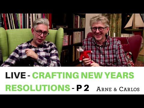 RERUN - LIVE from ARNE & CARLOS - Your Crafting New Years Resolutions- January 25th 2020 - Part 2