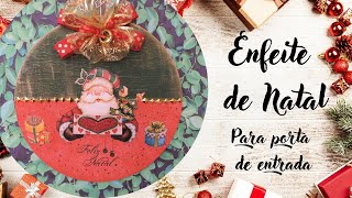 Enfeite de Natal para porta de entrada- Passo a Passo