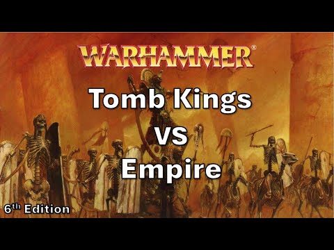 Warhammer Fantasy 6th Edition battle report - Tomb Kings Vs Empire