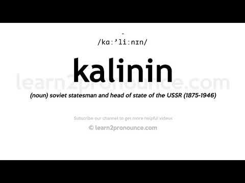 How to pronounce Kalinin | English pronunciation