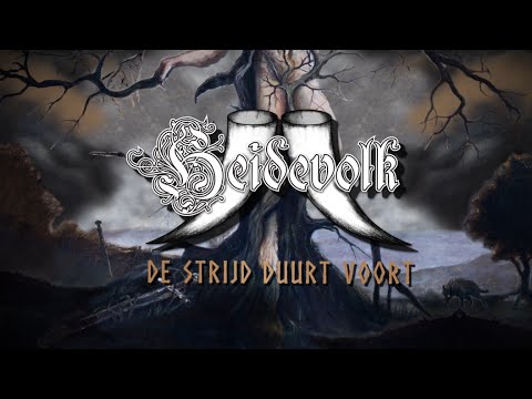 HEIDEVOLK - De Strijd Duurt Voort (Official Lyric Video) | Napalm Records