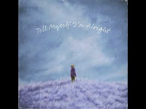 WillV - tell myself i'm alright ft. Kado (Official Audio)