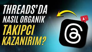 Threads'da Nasıl Takipçi Kazanırım? Threads Takipçi Artırmak 2026 #thr
