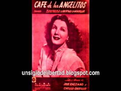 Libertad Lamarque "Café de los Angelitos"