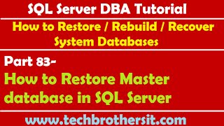 SQL Server DBA Tutorial 83-How to Restore Master database in SQL Server