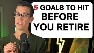 Don't Retire Until You Hit These 5 Goals thumbnail