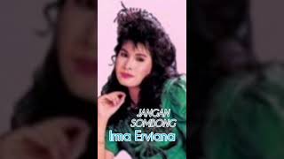Download lagu IRMA ERVIANA - JANGAN SOMBONG mp3