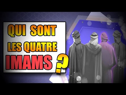 QUI SONT LES 4 IMAMS ?
