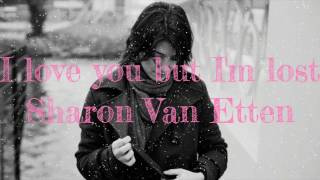 I love you, but I&#39;m lost - Sharon Van Etten (subtitulada en español)