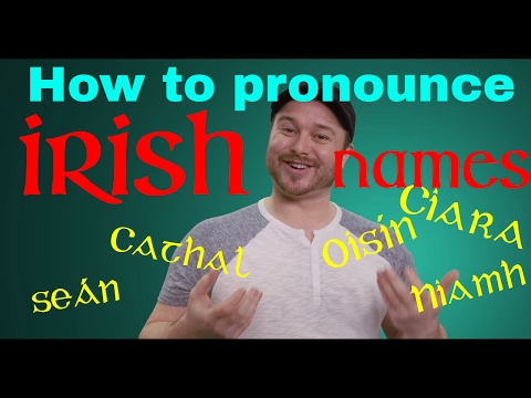 How to Pronounce Irish Names 🗣️👂🇮🇪☘️ (and other Irish words): A quick guide
