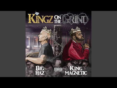 Kingz on the Grind (feat. King Magnetic & Nysom)