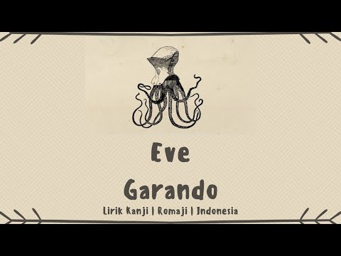 [Cover] Eve / Picon (ピコン) - Garando (ガランド) | LIRIK KANJI/ROMAJI/INDONESIA