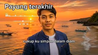 Download lagu Payung terakhir  - sigapnewsid @sigapnewsID mp3