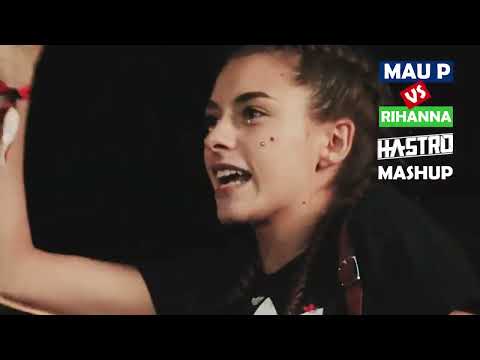 Mau P vs Rihanna, Jay Fokin - Drugs From Amsterdam (Hastro Mashup)