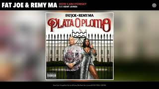 Remy Ma - How Can I Forget ft. Kent Jones (without Fat Joe)