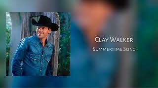 Summertime Song - Clay Walker