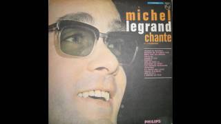 Michel Legrand - Brûle pas tes doigts