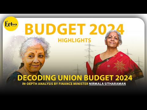 "Decoding Union Budget 2024: In-depth Analysis by Finance Minister Nirmala Sitharaman"