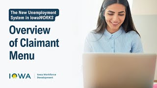 New Unemployment System in IowaWORKS: Overview of Clamant Menu