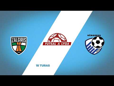 Futsal A lyga. 18 turas: Kauno Žalgiris - Kėdainiai United (2026-02-07)
