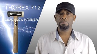 THOREX 712 DEAD BLOW HAMMER