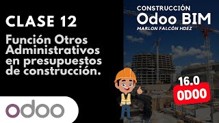 Función Otros Administrativos en presupuestos de construcción