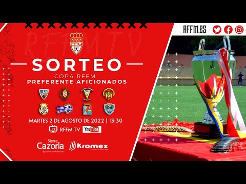 Sorteo Copa RFFM Preferente Aficionados 2022